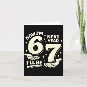 6 7 birthday 6 years old birthday boy 67 meme kids card
