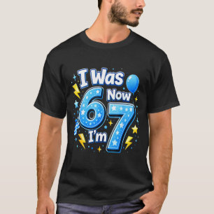 6 7 birthday boy 7 years old was 6 7 67 meme kids6 T-Shirt