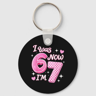 6 7 Birthday Girl 7 Years Old was 6 7 67 Meme Kids Key Ring