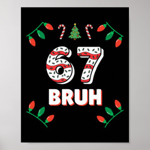 6 7 Bruh Christmas Cake 67 Funny Teacher Christmas Poster