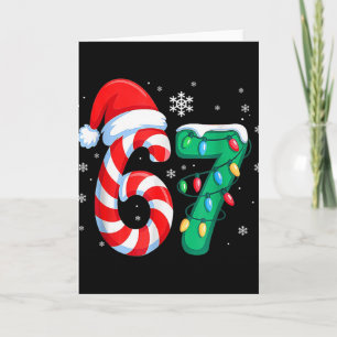 6 7 Christmas Funny Six Seven 67 Meme Men Women Ki Card