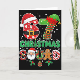 6-7 Christmas Squad Funny 67 Six Seven Meme Xmas 6 Card