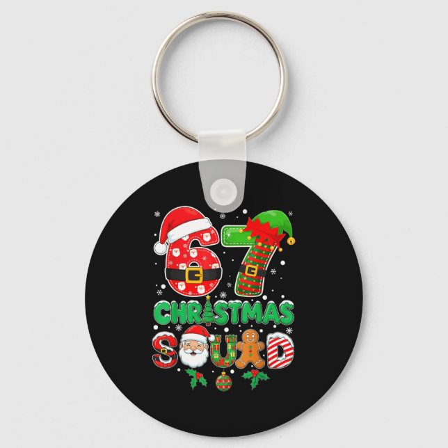 6-7 Christmas Squad Funny 67 Six Seven Meme Xmas 6 Key Ring (Front)