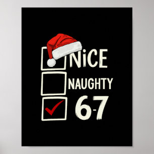 6-7 Costume Meme Nice Naughty 67 Christmas Brain R Poster
