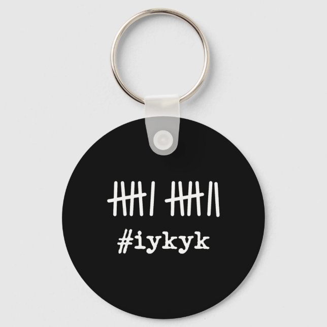 6 7 Funny If You Know You Know Tally Marks Six Sev Key Ring (Front)