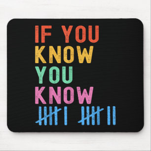 6 7 Funny If You Know You Know Tally Marks Six Sev Mouse Pad