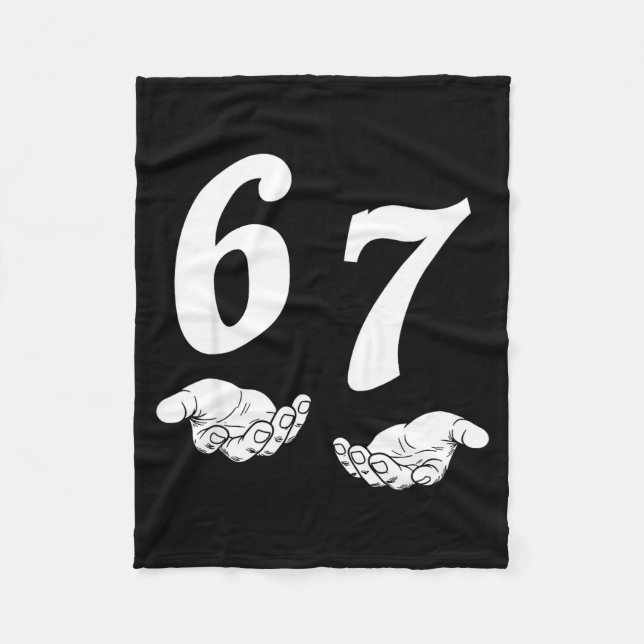 6 7 gen alpha slang funny six seven hands 67 meme fleece blanket (Front)