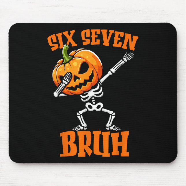 6 7 Halloween 67 Meme Six Seven Dabbing Gen Alpha  Mouse Pad (Front)