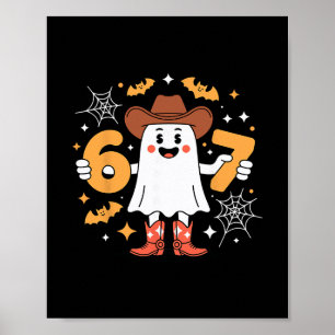 6 7 Halloween Ghost 67 Meme Gen Alpha Six Seven  Poster