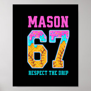 6 7 Mason Sell Drip Poster