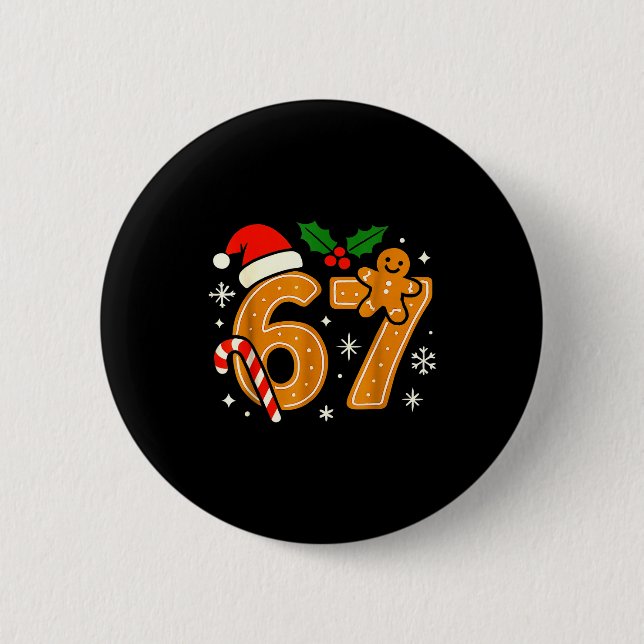 6 7 Meme Christmas Shirt 67 Six Seven Cookies Ging 6 Cm Round Badge (Front)
