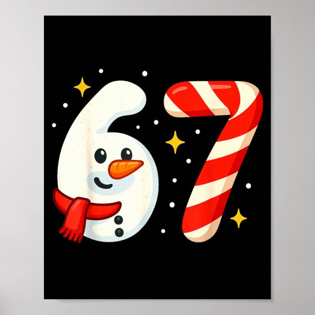 6 7 Meme Christmas Shirt 67 Six Seven Snowman Boy  Poster (Front)