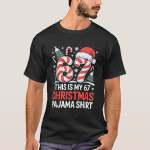6-7 Meme Gen Alpha This Is My 67 Christmas Pajama T-Shirt