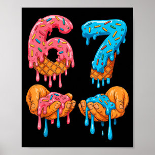 6 7 Meme Ice Cream Drip Gen Alpha Slang Poster