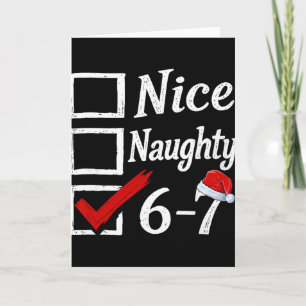 6-7 Meme Nice Naughty 67 Christmas Brain Rot Funny Card