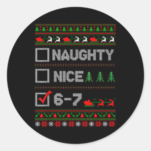 6-7 Meme Nice Naughty 67 Christmas Brain Rot Funny Classic Round Sticker