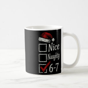 6-7 Meme Nice Naughty 67 Christmas Brain Rot Funny Coffee Mug