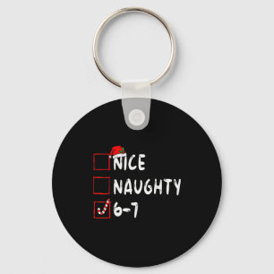 6-7 Meme Nice Naughty 67 Christmas Brain Rot Funny Key Ring