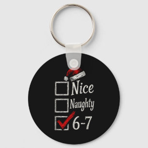 6-7 Meme Nice Naughty 67 Christmas Brain Rot Funny Key Ring