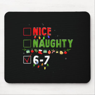 6-7 Meme Nice Naughty 67 Christmas Brain Rot Funny Mouse Pad
