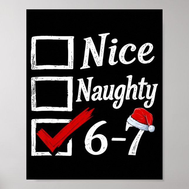 6-7 Meme Nice Naughty 67 Christmas Brain Rot Funny Poster (Front)