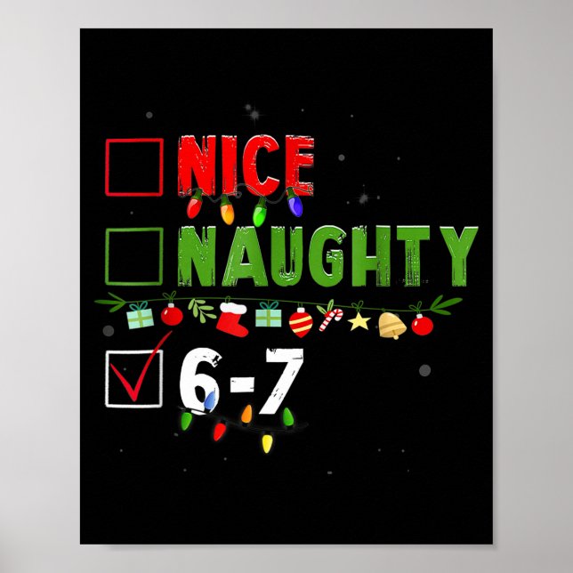 6-7 Meme Nice Naughty 67 Christmas Brain Rot Funny Poster (Front)