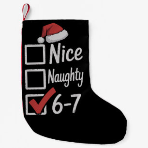 6-7 Meme Nice Naughty 67 Christmas Brain Rot Funny Small Christmas Stocking