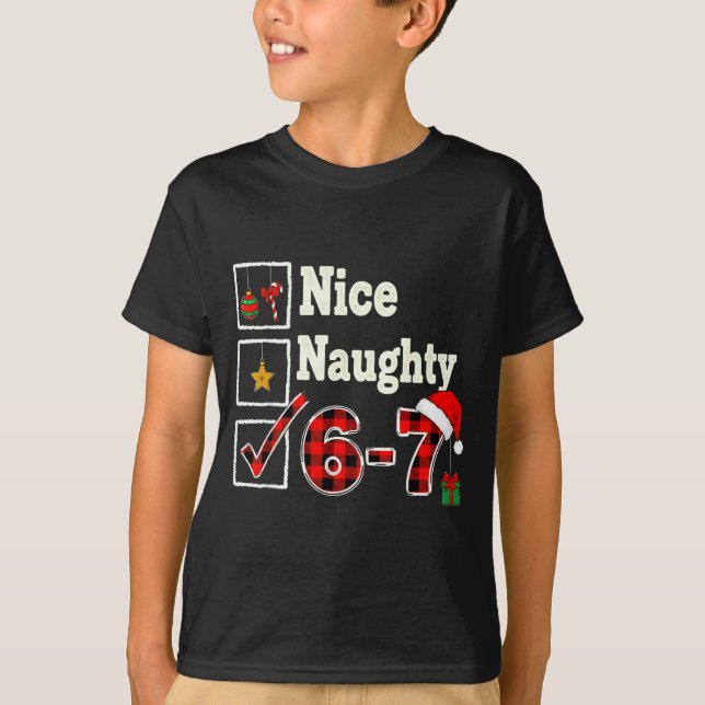 6-7 Meme Nice Naughty 67 Christmas Brain Rot Funny T-Shirt (Front)