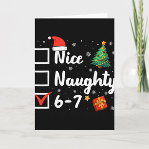 6-7 Meme Nice Naughty 67 Christmas Funny  Card
