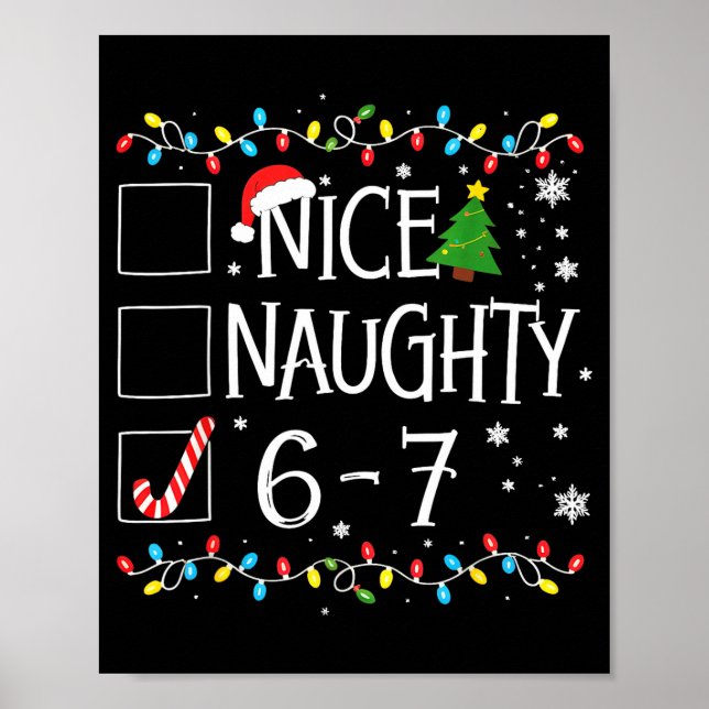 6-7 Meme Nice Naughty 67 Christmas  Poster (Front)