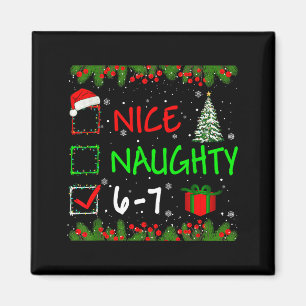 6-7 Meme Nice Naughty 67 Christmas Santa Says  Magnet