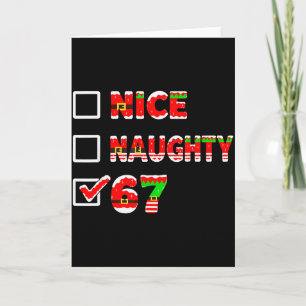6-7 Meme Nice Naughty 67 Funny Christmas List Six  Card