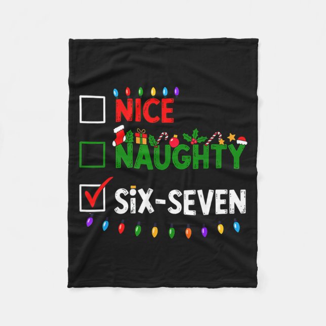 6-7 Meme Nice Naughty Six Seven 67 Christmas  Fleece Blanket (Front)