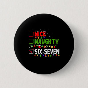 6-7 Meme Nice Naughty Six Seven 67 Funny Christmas 6 Cm Round Badge