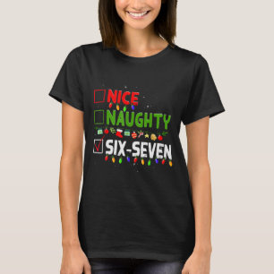 6-7 Meme Nice Naughty Six Seven 67 Funny Christmas T-Shirt