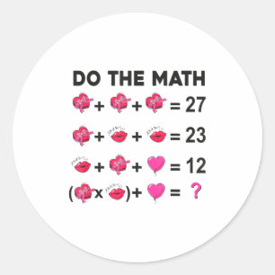 6 7 Meme Six Seven Do The Math Teacher Valentines  Classic Round Sticker
