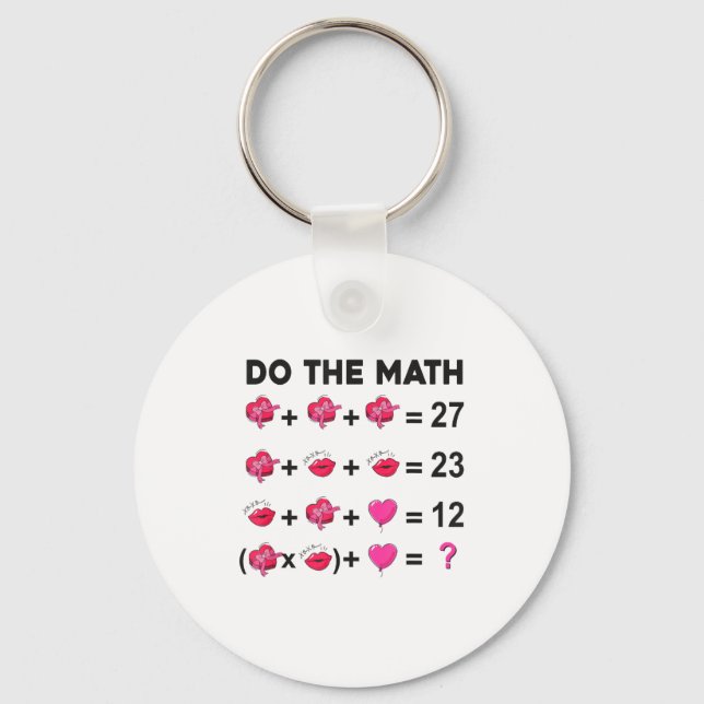 6 7 Meme Six Seven Do The Math Teacher Valentines  Key Ring (Front)