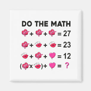 6 7 Meme Six Seven Do The Math Teacher Valentines Magnet