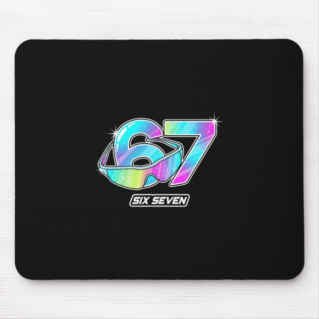 6 7 Meme Six Seven Sungles Gen Alpha Funny Design  Mouse Pad (Front)