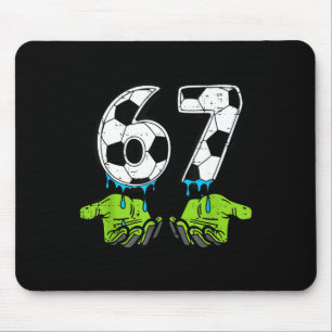 6 7 Meme Soccer Drip Funny 67 Six Seven Kids Boys Mouse Pad