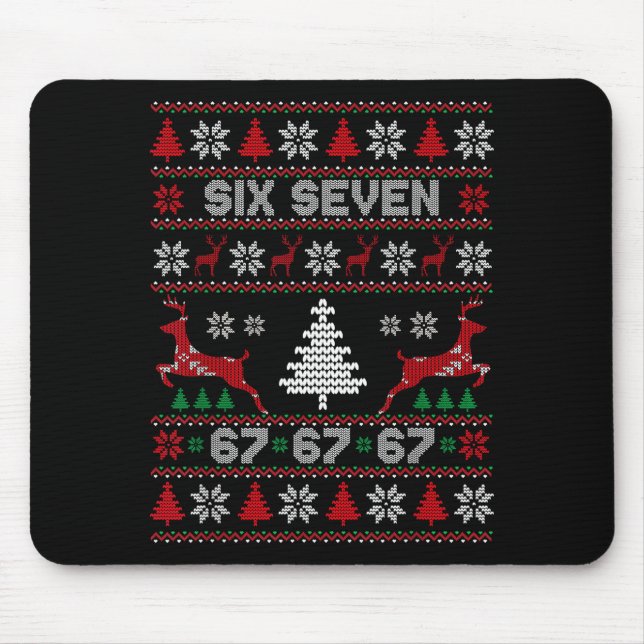 6 7 Meme Ugly Christmas Sweater 67 Six Seven Funny Mouse Pad (Front)