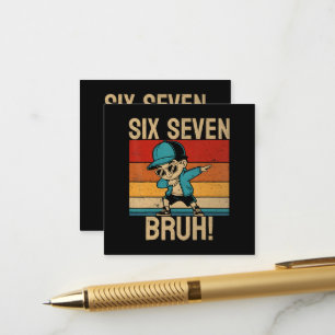 6 7 Numbers Dabbing Six Seven Bruh Enclosure Card