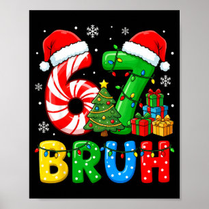 6 7 Pajamas Six Seven Matching Ugly Christmas 67 G Poster