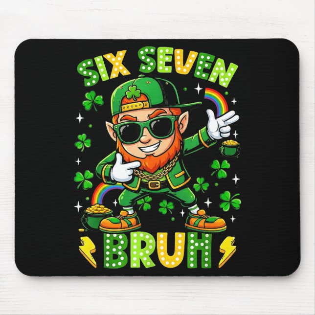 6 7 st. patricks day six seven meme  mouse pad (Front)
