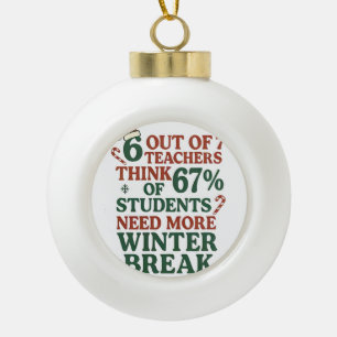 6 7 Teacher Six Seven 67 Santa Gen Alpha Ceramic Ball Christmas Ornament