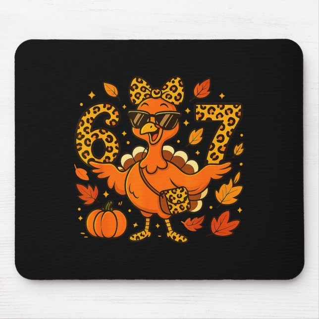 6 7 Thanksgiving Funny Leopard Bow Turkey Six Seve Mouse Pad (Front)