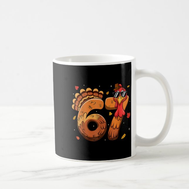 6 7 Thanksgiving Funny Turkey Thanksgiving 67 Men  Coffee Mug (Right)