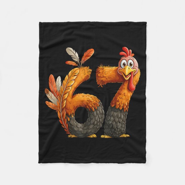6 7 Thanksgiving Funny Turkey Thanksgiving 67 Men  Fleece Blanket (Front)