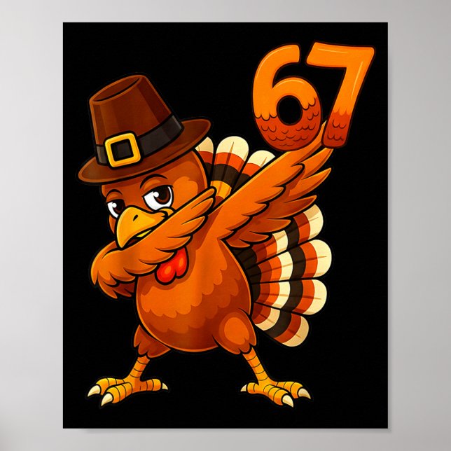 6 7 Thanksgiving Funny Turkey Thanksgiving 67 Men  Poster (Front)