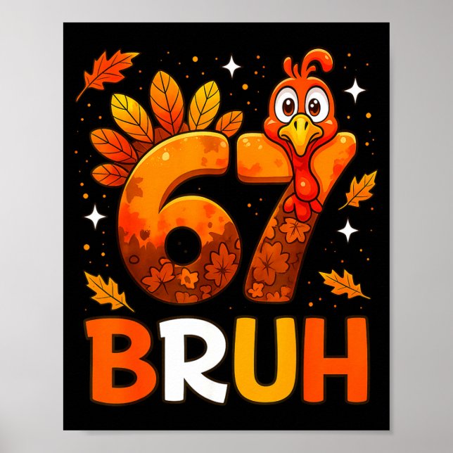 6 7 Thanksgiving Funny Turkey Thanksgiving 67 Men  Poster (Front)